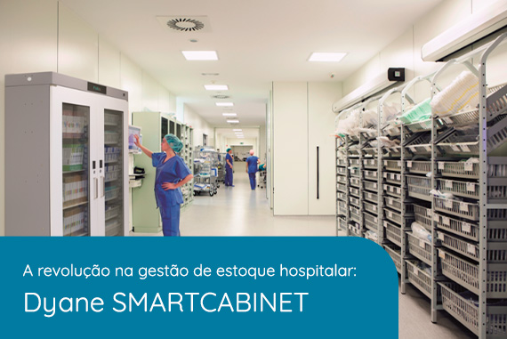 a-revolucao-na-gestao-de-estoque-hospitalar-dyane-smartcabinet
